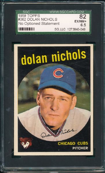 1959 Topps #362 Dolan Nichols SGC 82 *No Optioned Statement*