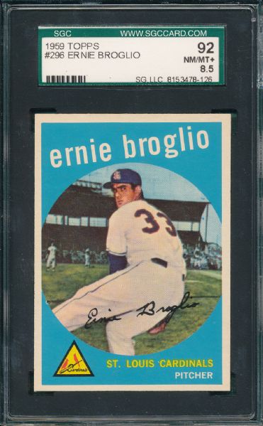 1959 Topps #296 Ernie Broglio SGC 92