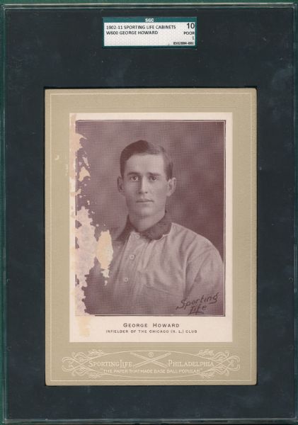 1092-11 W600 George Howard, Chicago, Sporting Life Cabinets SGC 10 *Uncatalogued*