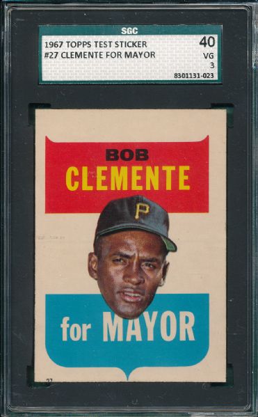 1967 Topps Test Sticker #27 Clemente For Mayor SGC 40