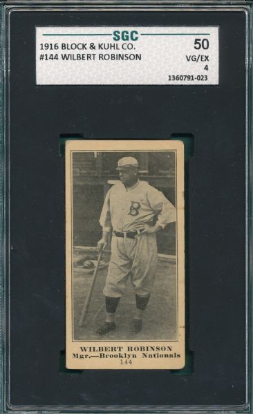 1916 Block & Kuhl Co. #144 Wilbert Robinson SGC 50 *Only One Graded*
