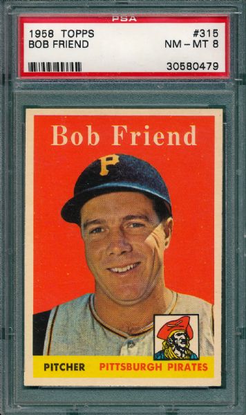 1958 Topps #315 Friend PSA 8 & #45 Groat PSA 6 (2) Card Lot