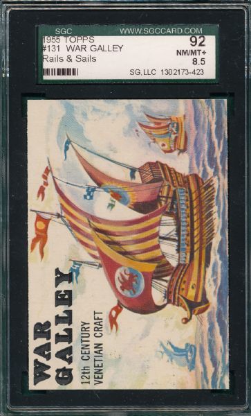 1955 Topps Rails & Sails #131 War Galley SGC 92