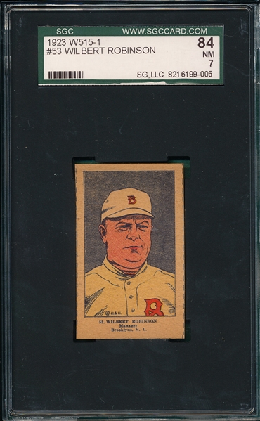 1923 W515-1 #53 Wilbert Robinson SGC 84