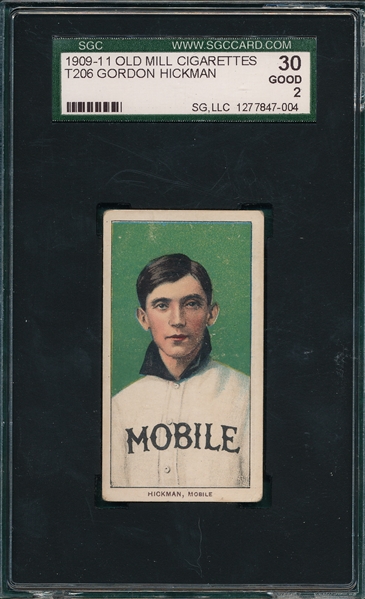 1909-1911 T206 Hickman Old Mill Cigarettes SGC 30 *Southern League*