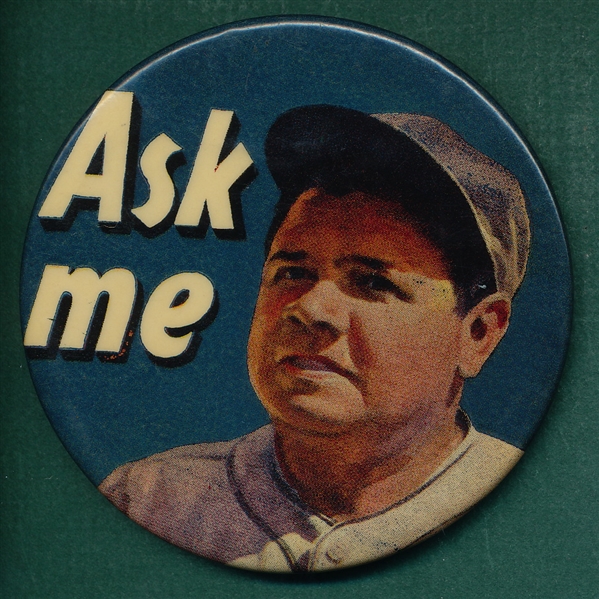 Babe Ruth Ask Me Button