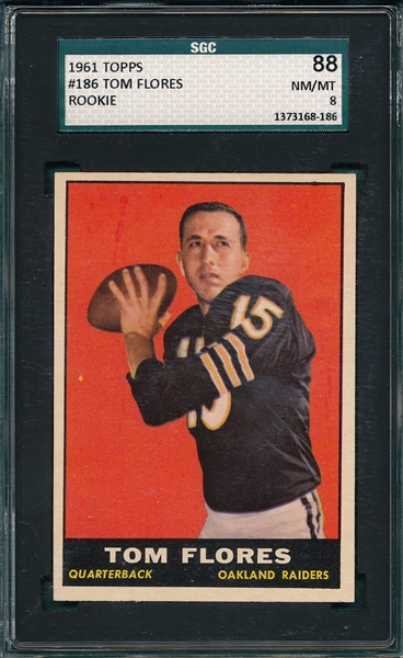 1961 Topps FB #186 Tom Flores SGC 88 *Rookie*