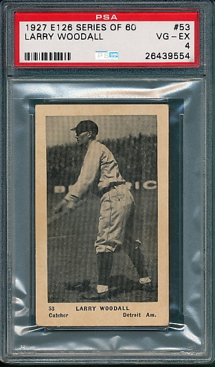 1926 E126 #53 Larry Woodall PSA 4
