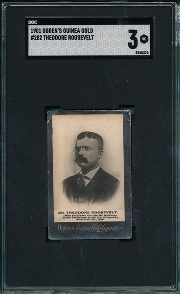 1901 Ogden's Limited #282 Theodore Roosevelt, Guinea Gold, SGC 3