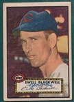 1952 Topps #344 Ewell Blackwell *Hi #*