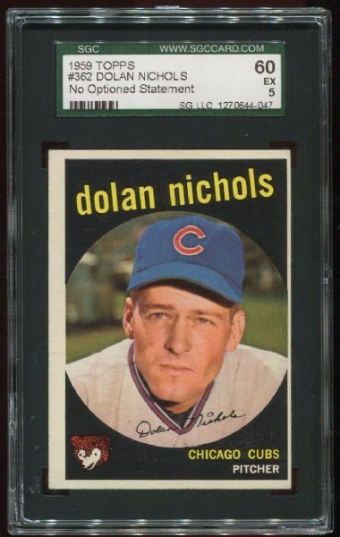 1959 Topps #362 Dolan Nichols No Optioned Statement SGC 60