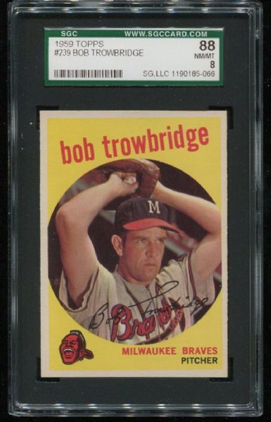 1959 Topps #239 Bob Trowbridge SGC 88