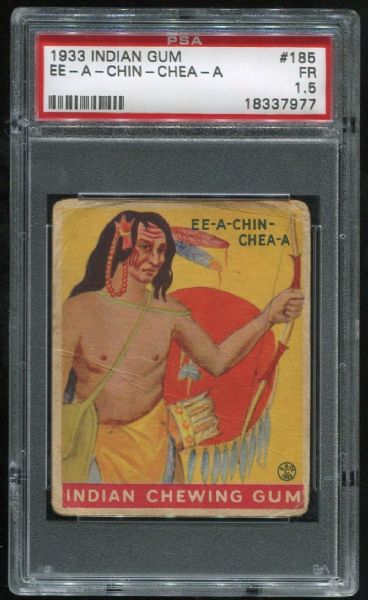 1933 Indian Gum 185 Ee-A-Chin-Chea-A PSA 1.5