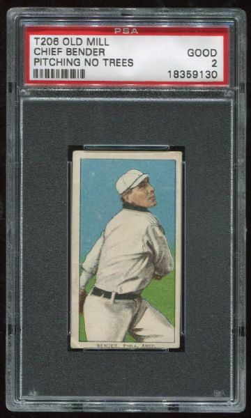 1909-11 T206 Old Mill Chief Bender Pitching No Trees PSA 2