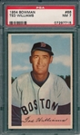 1954 Bowman #66 Ted Williams PSA 7 *SP*