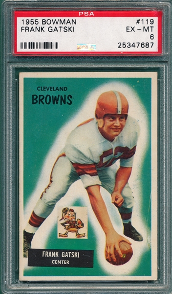 1955 Bowman FB #119 Frank Gatski PSA 6 *Rookie*