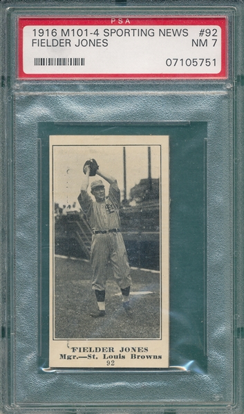 1916 M101-4 #92 Fielder Jones Sporting News PSA 7 *None Higher*