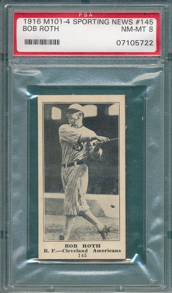 1916 M101-4 #145 Bob Roth Sporting News PSA 8