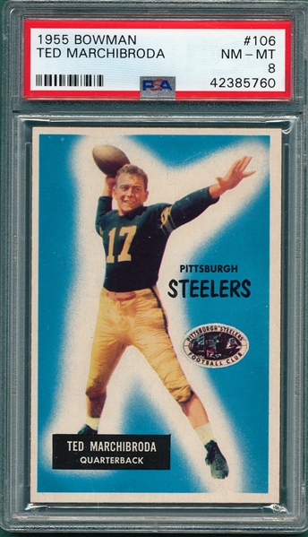 1955 Bowman FB #106 Ted Marchibroda PSA 8