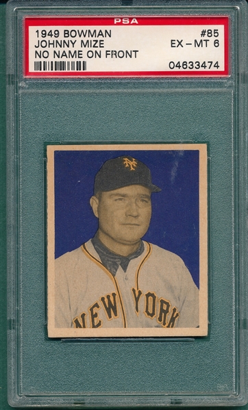 1949 Bowman #85 Johnny Mize PSA 6 *Name On Front*