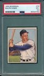 1950 Bowman #33 Ralph Kiner PSA 5.5