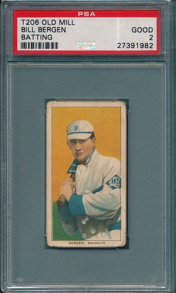 1909-1911 T206 Bergen, Batting, Old Mill Cigarettes PSA 2