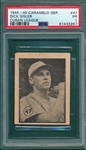 1945-46 Caramelo Deportivo #47 Dick Sisler PSA 1