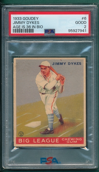 1933 Goudey #006 Jimmy Dykes PSA 2 *Age 36*