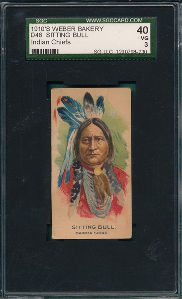 1910 D46 Sitting Bull Weber Bakery SGC 40