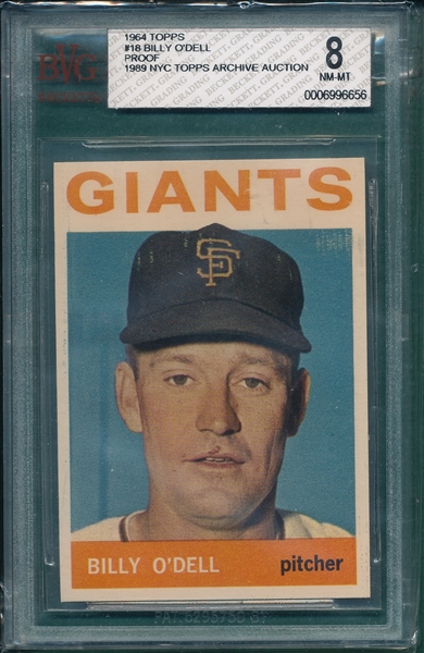 1964 Topps #018 Billy O'Dell BVG 8 *Proof*